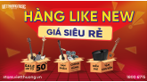 Hàng Like New - Giá Siêu Rẻ