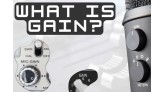 Gain trong âm thanh: Giải đáp từ A đến Z