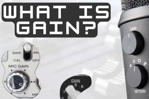 Gain trong âm thanh: Giải đáp từ A đến Z