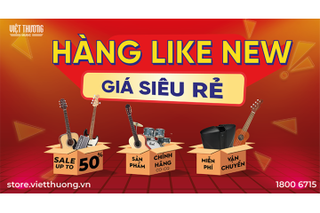 HÀNG LIKE NEW – GIÁ SIÊU RẺ – CHẤT LƯỢNG KHÔNG KHÁC GÌ MỚI!