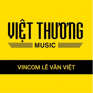 Showroom Việt Thương Music Vincom Lê Văn Việt