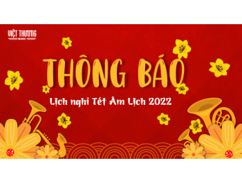 Thông báo lịch nghỉ Tết Nguyên Đán hệ thống Việt Thương Music