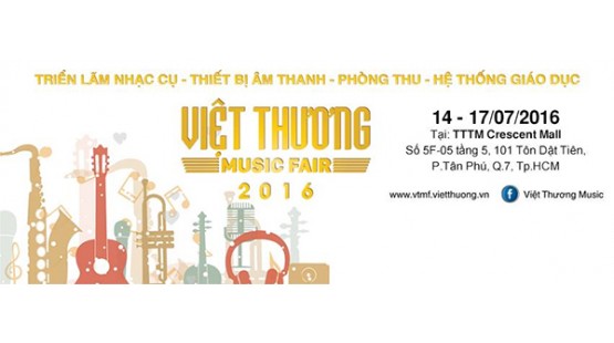 Nhiều quà tặng, ưu đãi lớn tại Việt Thương Music Fair 2016
