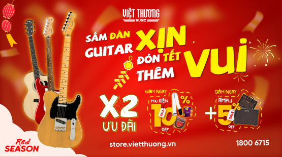 Chương trình ưu đãi: Sắm đàn guitar xịn, đón Tết thêm vui