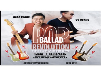 Pop Ballad Revolution - Những giải pháp khi đệm guitar