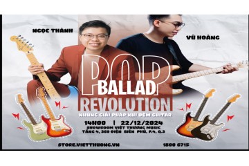 Pop Ballad Revolution - Những giải pháp khi đệm guitar