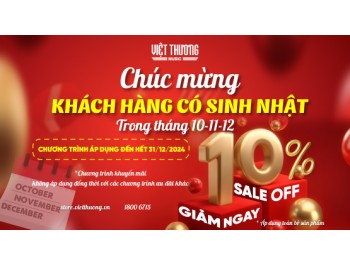 Sinh nhật rộn ràng - Nhận ngay ưu đãi 10% tại Việt Thương Music