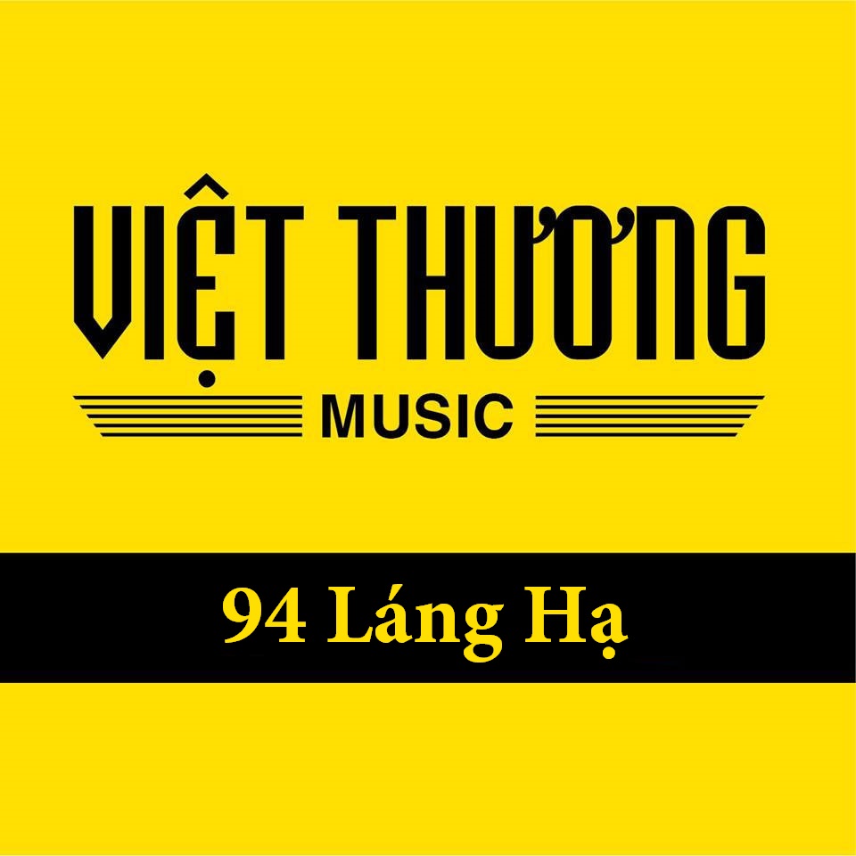 Việt Thương Music 94 Láng Hạ
